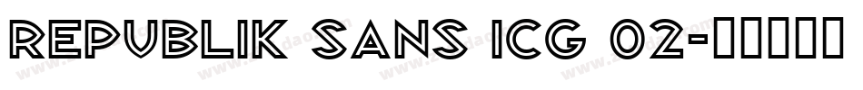 Republik Sans ICG 02字体转换